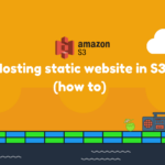 Hosting static website in s3 (how to)