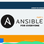 Ansible For Everyone – Part 1: 100 days of Cloud: Day 32